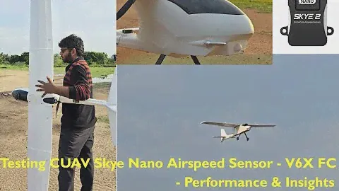 Testing CUAV Skye Nano Airspeed Sensor with V6X Flight Controller - Performance & Insights
